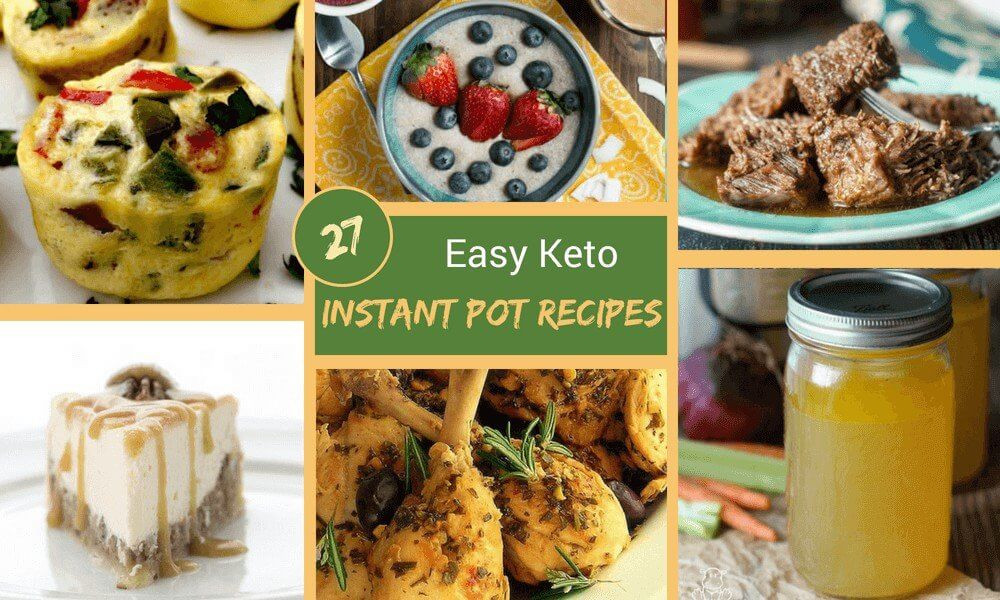 Instant Pot Keto Videos
 27 Keto Instant Pot Recipes for Effortless Cooking