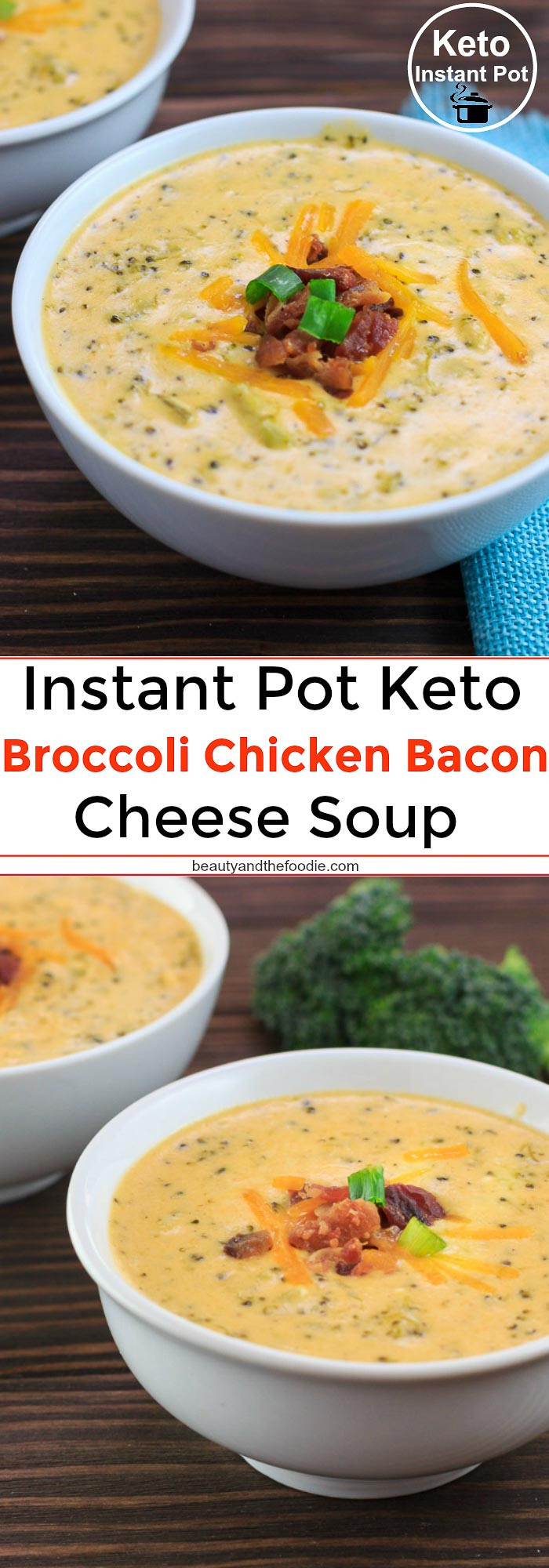 Instapot Keto Broccoli Cheese Soup
 Instant Pot Keto Broccoli Chicken Bacon Cheese Soup