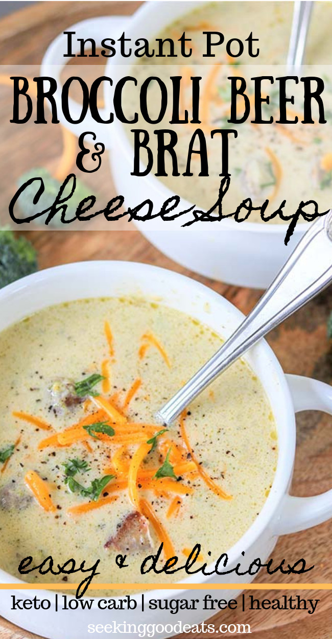 Instapot Keto Broccoli Cheese Soup
 Keto Broccoli Cheese Soup with Beer Brats Keto Instant