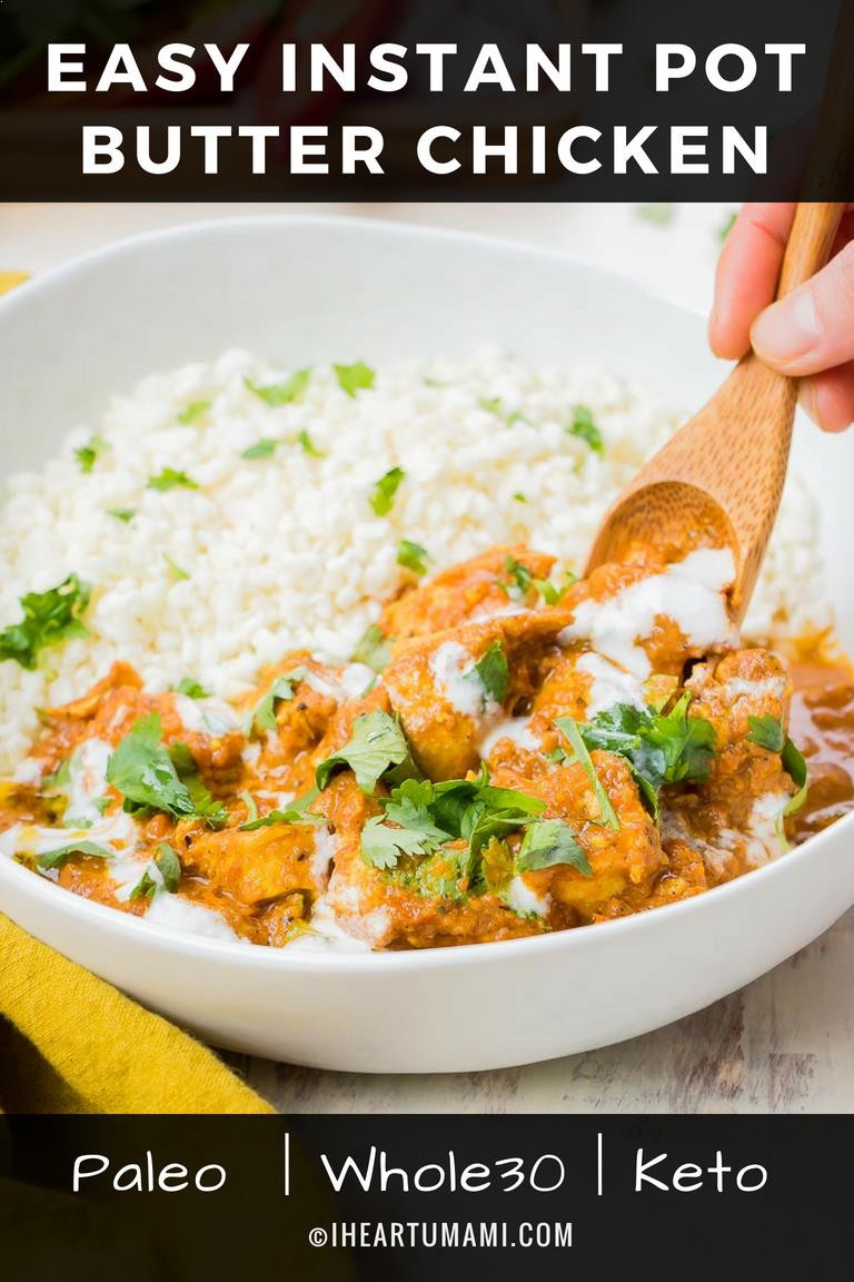 Instapot Keto Butter Chicken
 Paleo Instant Pot Butter Chicken Whole30 Keto Easy