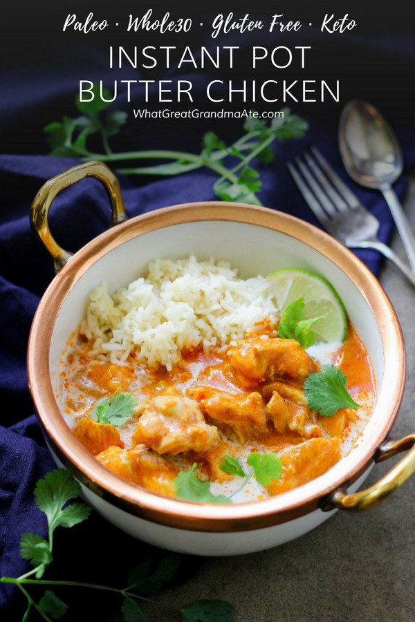 Instapot Keto Butter Chicken
 Paleo Instant Pot Butter Chicken Whole30 Keto – What