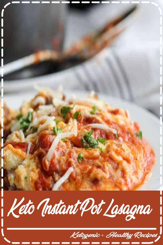 Instapot Keto Lasagna
 Keto Instant Pot Lasagna Dessert Recipes Cookies