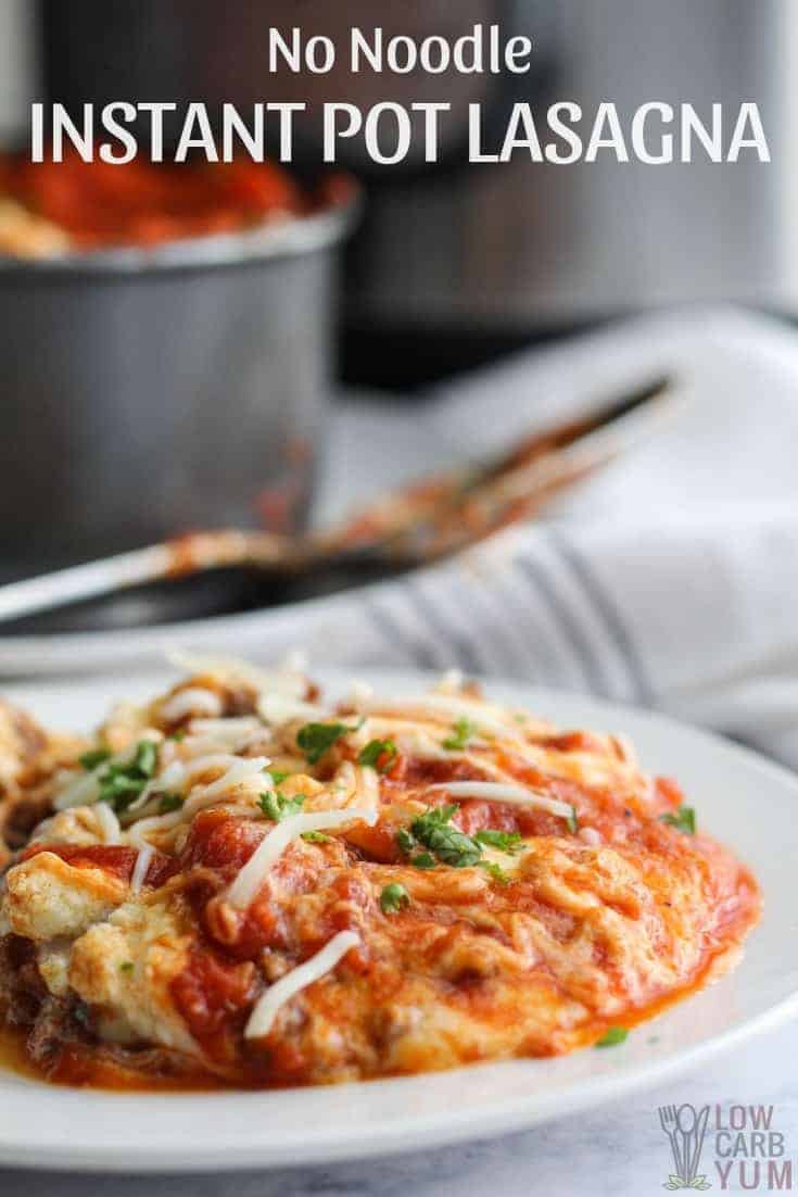 Instapot Keto Lasagna
 No Noodle Lasagna Instant Pot Keto Recipe