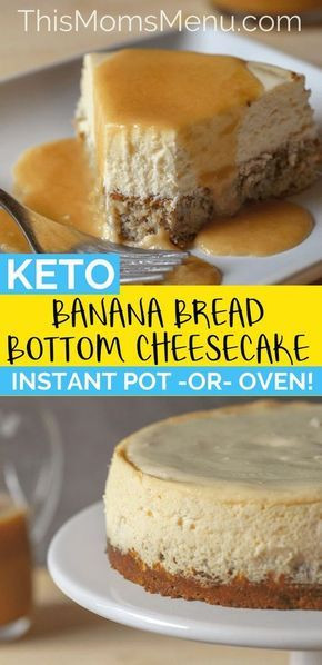 Keto Banana Bread Cheesecake
 Banana Bread Bottom Cheesecake Recipe