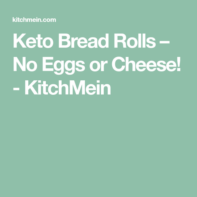 Keto Bread Rolls No Eggs No Cheese
 Keto Bread Rolls – No Eggs or Cheese in 2020