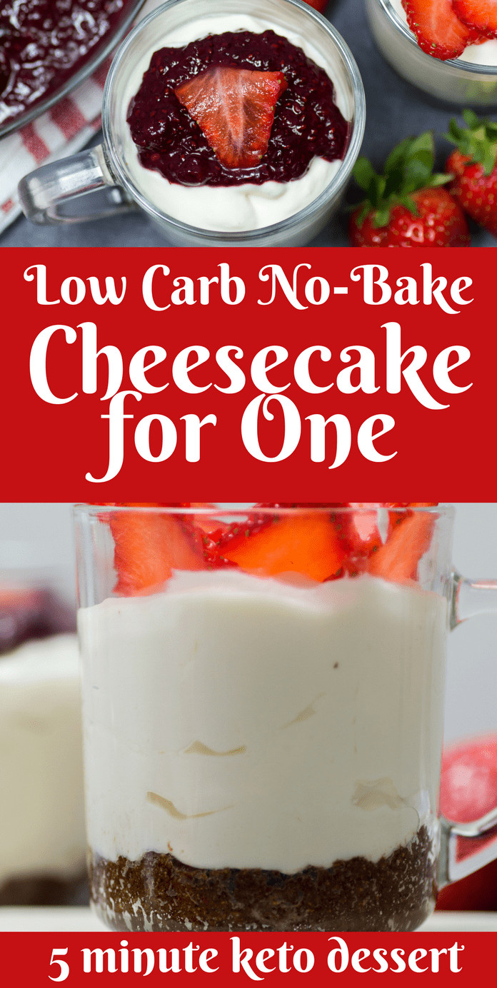 Keto Dessert For One
 Low Carb No Bake Cheesecake for e 5 Minute Keto Dessert