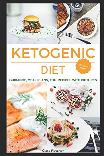 Keto Diet Meal Plan 12 Weeks
 Ketogenic Diet Weight Loss Recipes 150 Meal Plans for