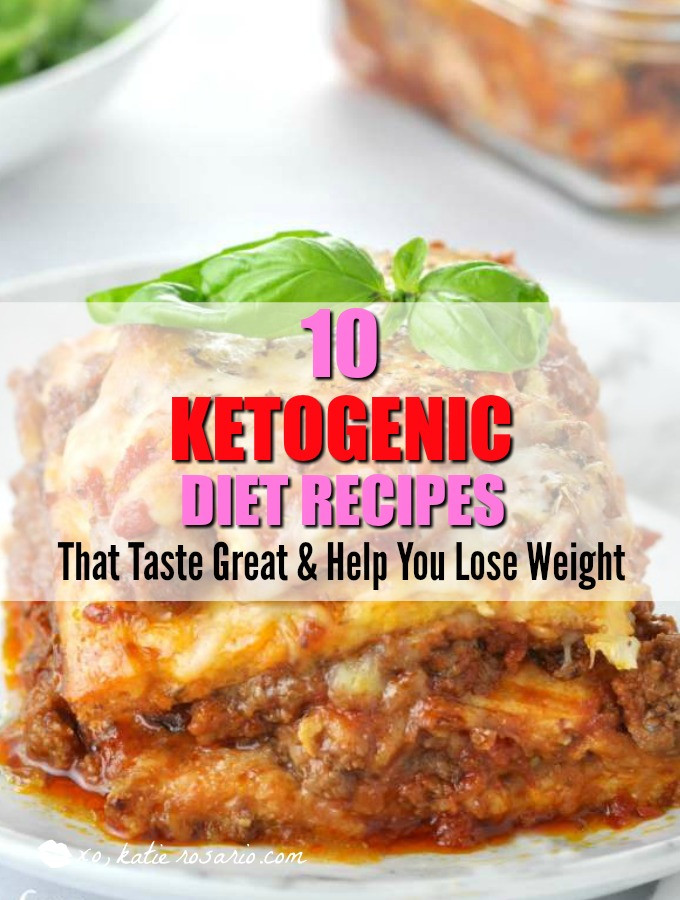 Keto Diet Meals Losing Weight
 10 Ketogenic Diet Recipes That Taste Great and Help You