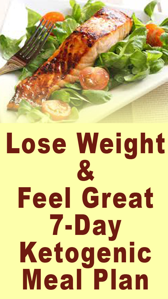 Keto Diet Meals Losing Weight
 Lose Weight & Feel Great 7 Day Ketogenic Meal Plan