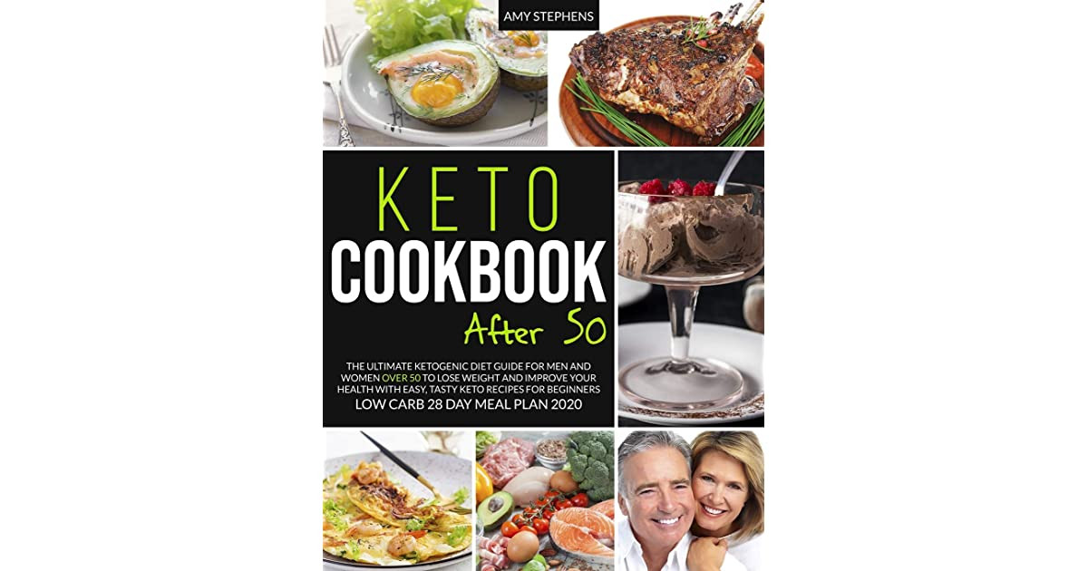 Keto Diet Plan For Women Over 50
 Keto Cookbook After 50 The Ultimate Ketogenic Diet Guide