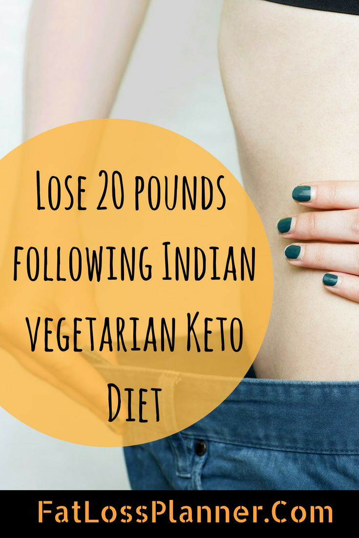 Keto Diet Plans To Lose Weight For Women Indian
 Indian Ve arian keto t plan to lose 20 pounds withing