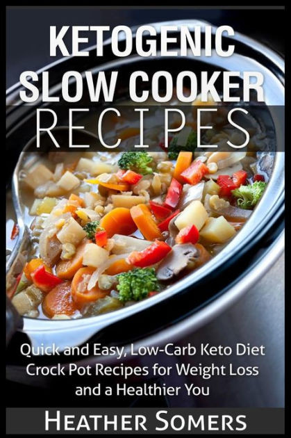 Keto Diet Recipes Easy Crock Pot
 Ketogenic Slow Cooker Recipes Quick and Easy Low Carb