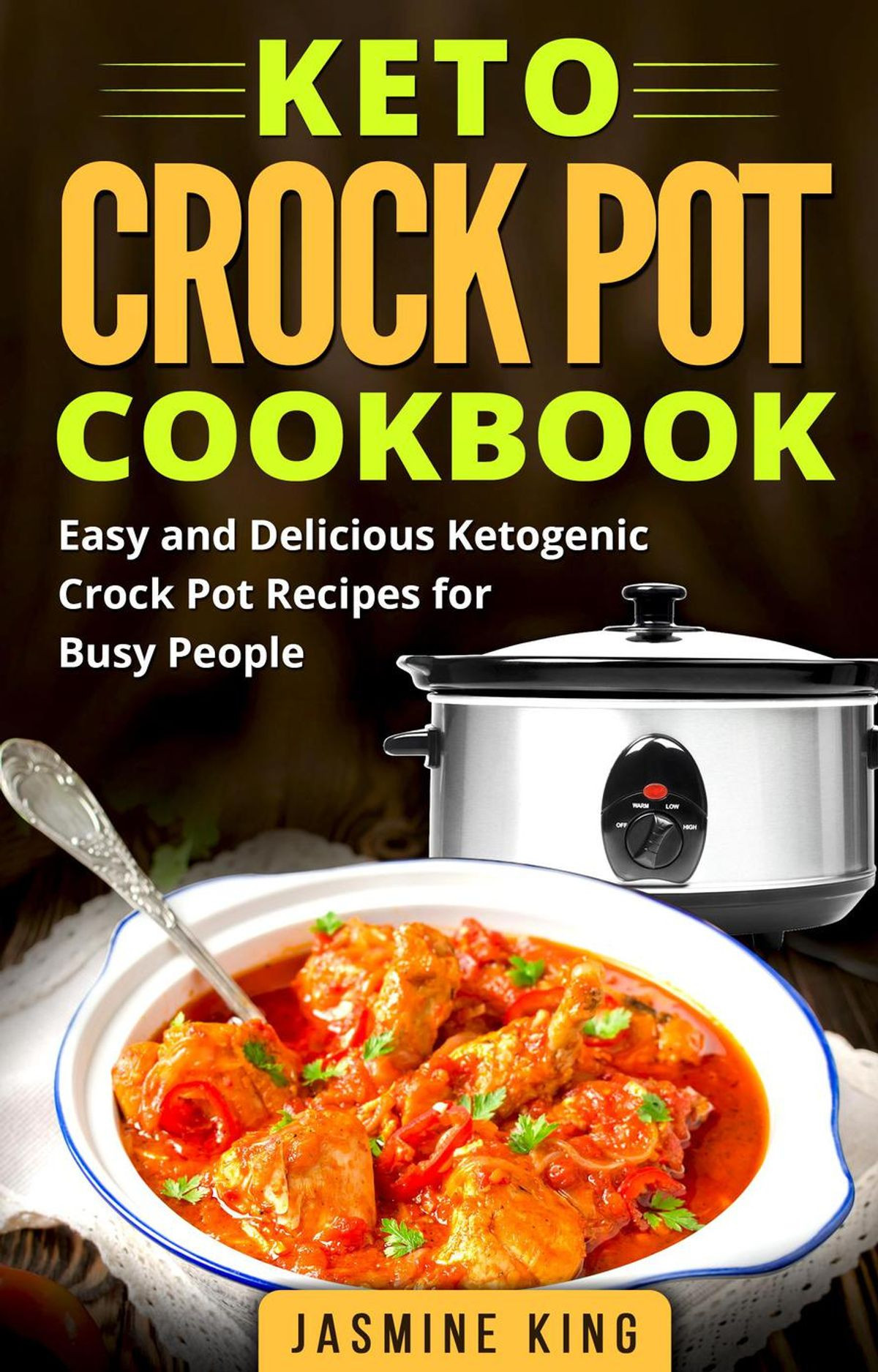 Keto Diet Recipes Easy Crock Pot
 Keto Crock Pot Cookbook Easy and Delicious Ketogenic