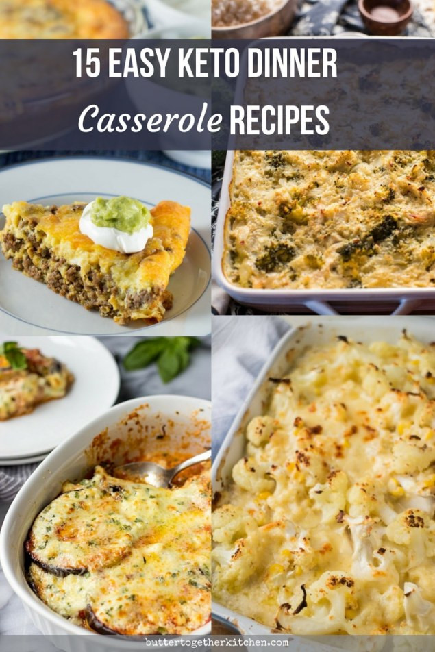 Keto Dinner Casserole Recipes
 15 Easy Keto Dinner Casserole Recipes Butter To he Kitchen