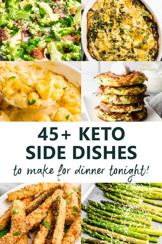 Keto Dinner Sides
 45 Easy Keto Ve able Side Dishes to Make for Dinner