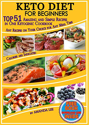 Keto For Beginners Ketogenic Diet
 Keto Diet for Beginners TOP 51 Amazing and Simple Recipes