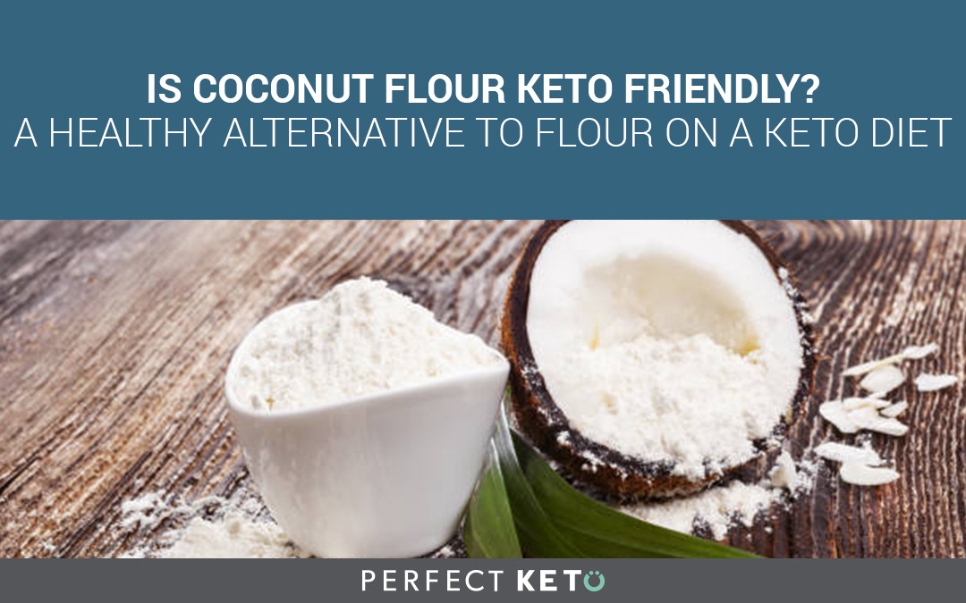 Keto Friendly Flour
 The Ketogenic Diet Vs The Atkins Diet Is Ketosis Better