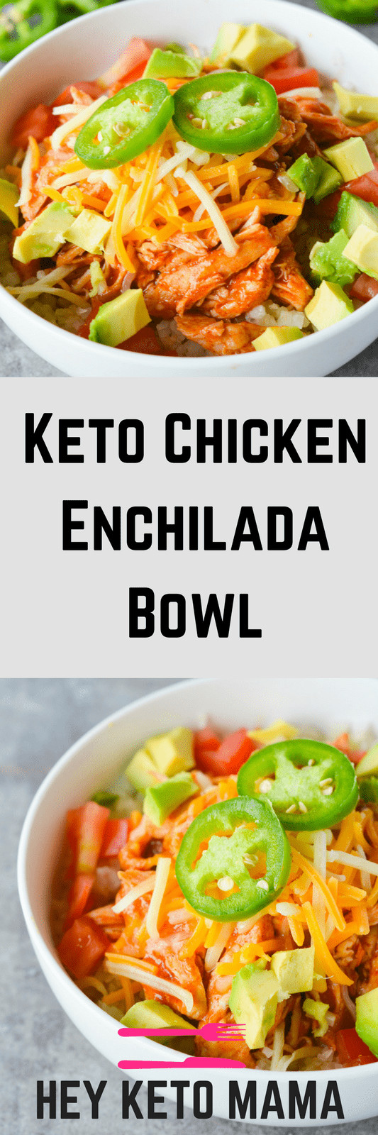Keto Recipes Dinner Chicken
 Keto Chicken Enchilada Bowl Hey Keto Mama