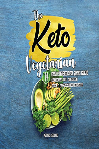 Lacto Ovo Vegetarian Keto
 2019 The Keto Ve arian 14 Day Ketogenic Meal Plan