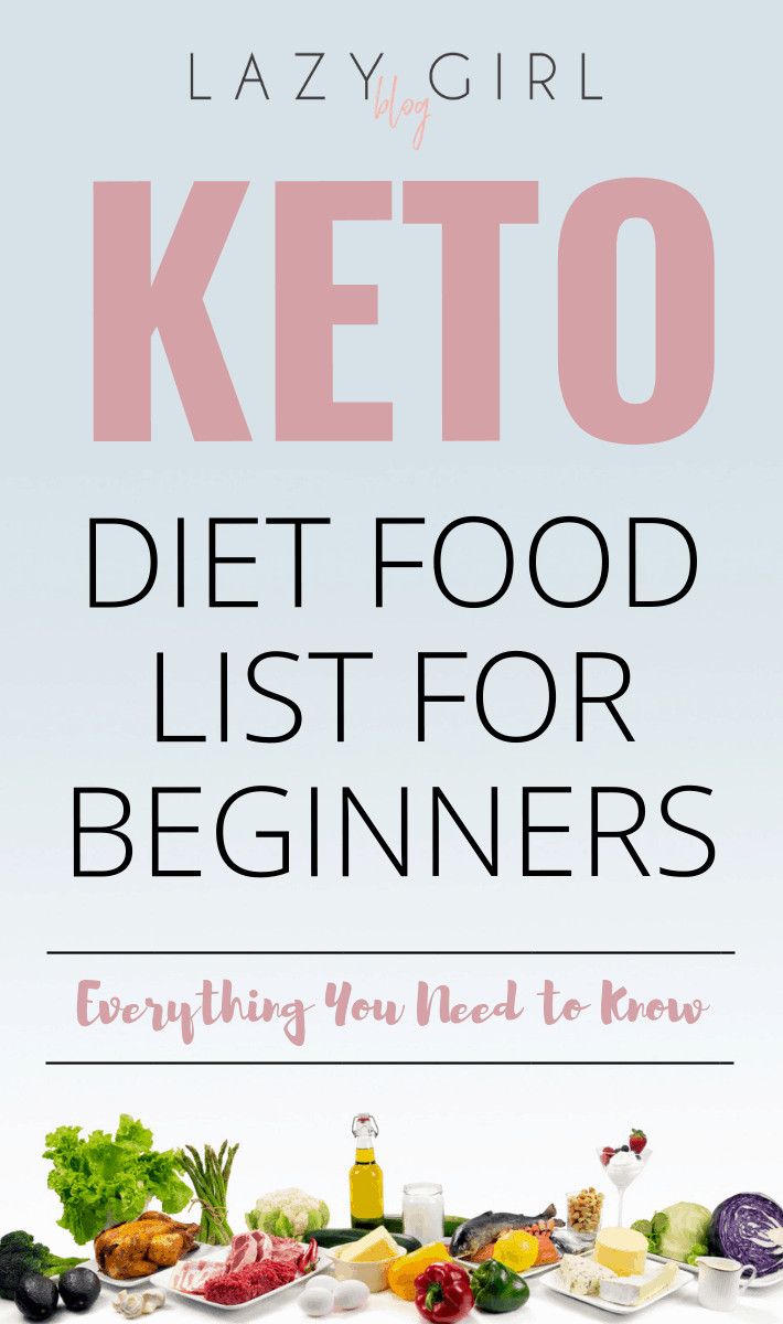 Lazy Keto Diet For Beginners
 Keto Diet Food List For Beginners Everything You Need to