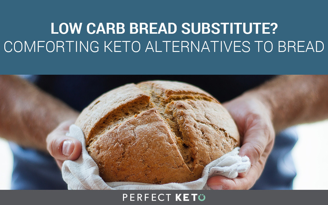 Low Carb Bread Replacement
 5 Easy Low Carb Bread Substitutes You Can Make Yourself