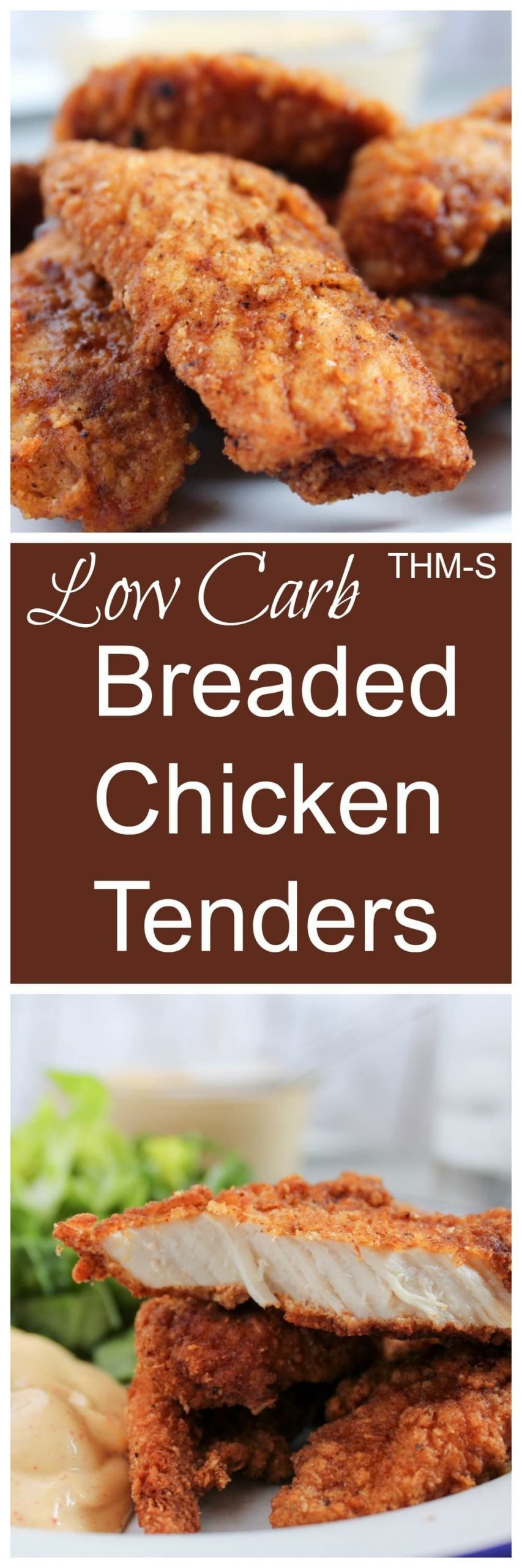 Low Carb Breaded Chicken Tenders
 Restaurant Style Breaded Chicken Tenders THM S Low Carb