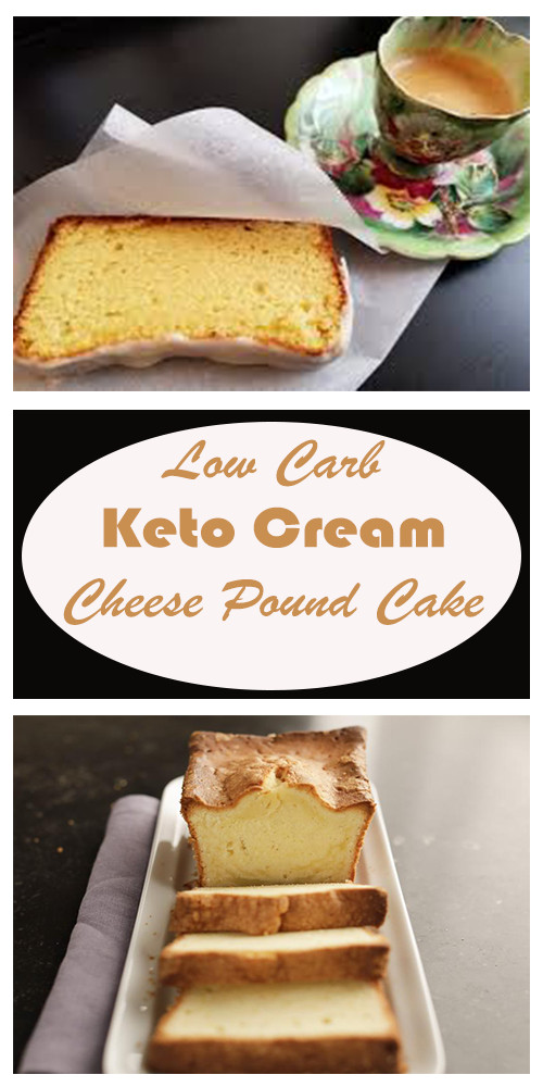 Low Carb Keto Cream Cheese Pound Cake
 Low Carb Keto Cream Cheese Pound Cake – Delicious Foods