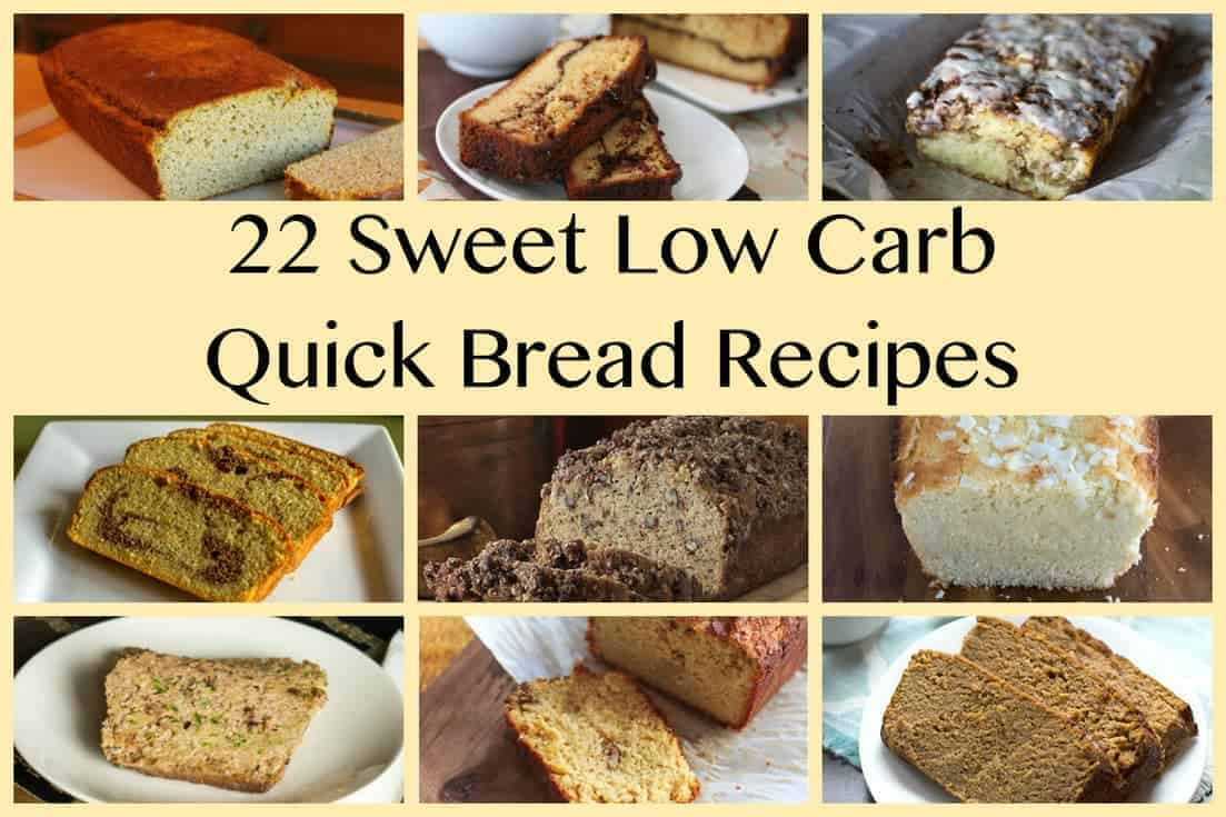 Low Carb Sweet Bread
 Low Carb Sweet Quick Bread Recipes