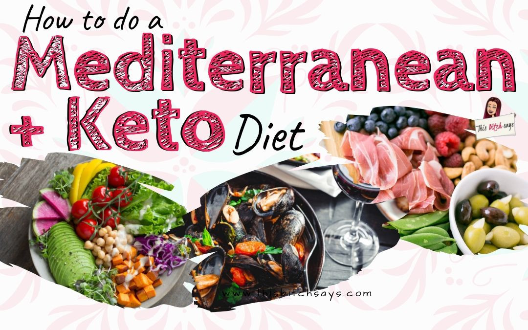 Mediterranean Keto Diet Plan
 The Mediterranean Keto Diet [What to Eat & 7 Day Meal Plan]