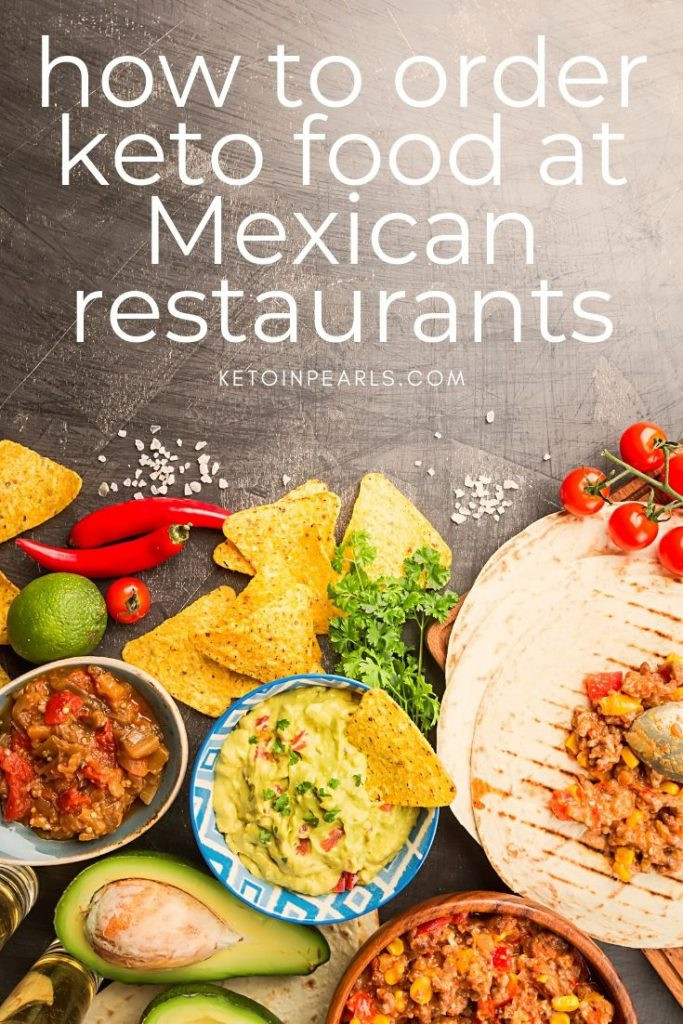 Mexican Keto Restaurant
 How to Eat Out on Keto Mexican