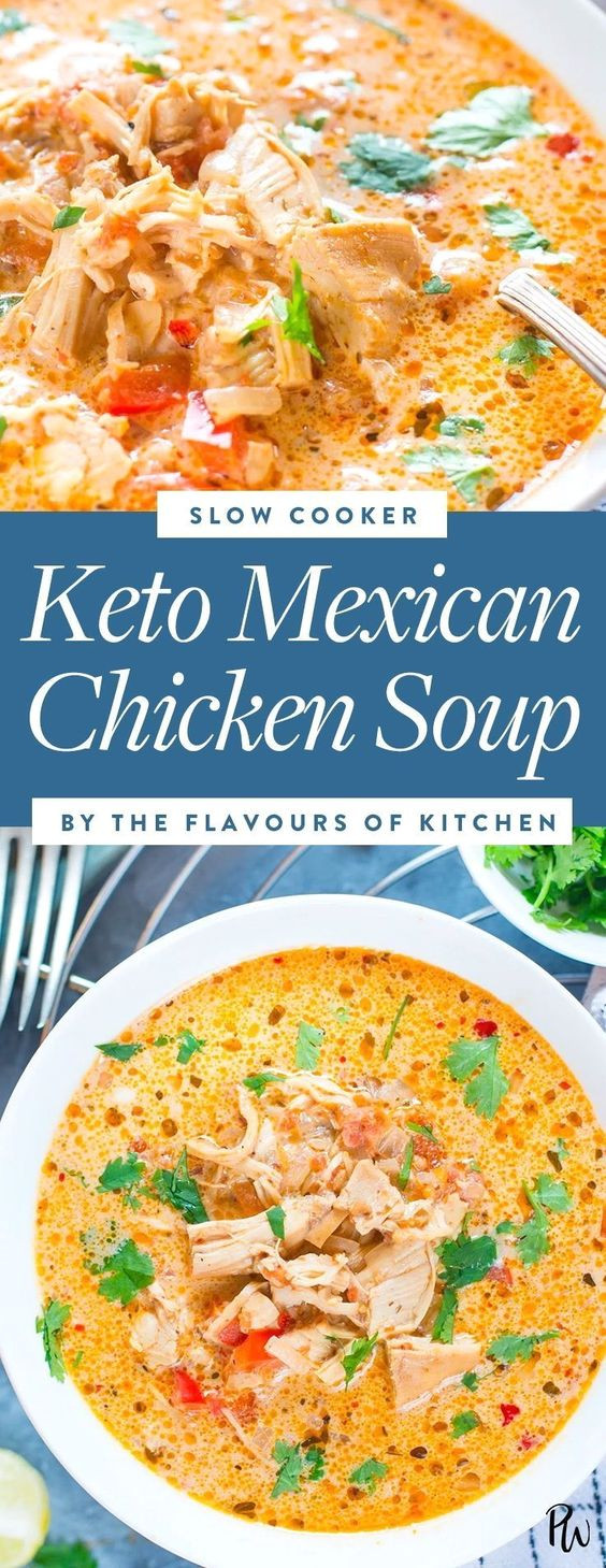 Mexican Keto Soup
 SLOW COOKER MEXICAN CHICKEN SOUP KETO LOW CARB