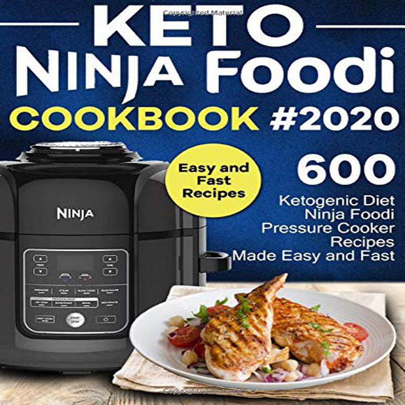 Ninja Foodi Keto Recipes
 Keto Ninja Foodi Cookbook 2020 600 Ketogenic Diet Ninja