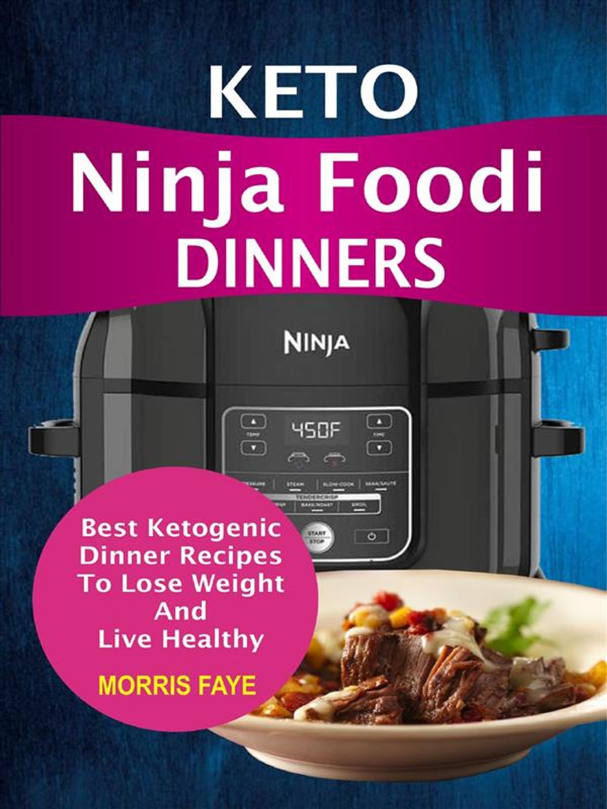 Ninja Foodi Keto Recipes
 Keto Ninja Foodi Dinners Best Ketogenic Dinner Recipes To