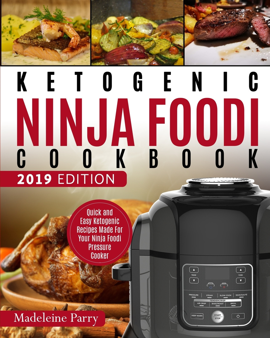 Ninja Foodi Recipes Healthy Keto
 Ketogenic Ninja Foodi Cookbook Delicious Simple and