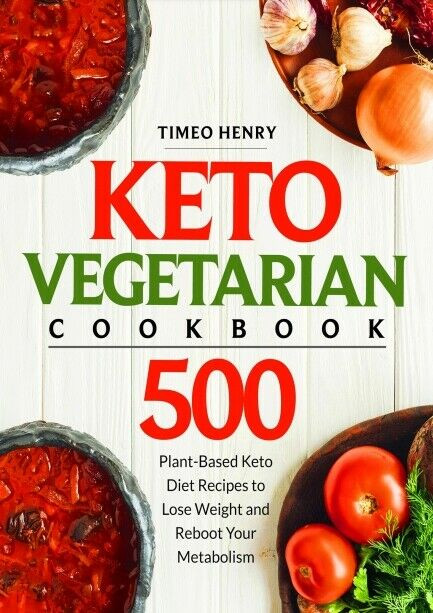 Plant Based Keto Diet Recipes
 Keto Ve arian Cookbook 500 Plant Based Keto Diet Recipes