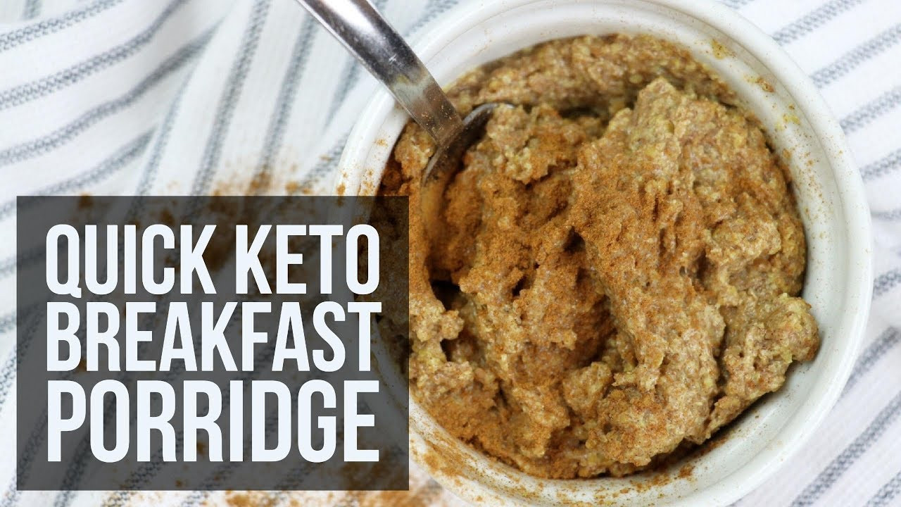 Quick Easy Keto Breakfast
 Quick Keto Breakfast Porridge