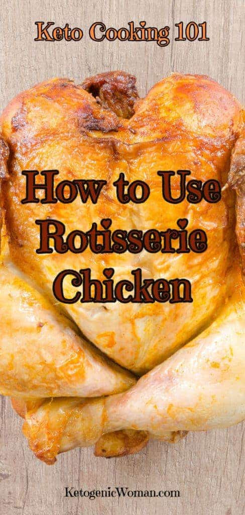 Rotisserie Chicken Keto
 Keto 101 What to do with Rotisserie Chickens on Keto