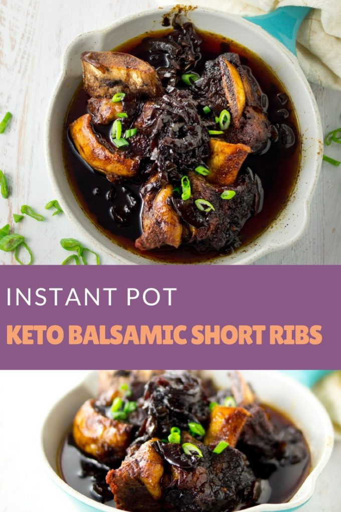 Short Ribs Instant Pot Keto
 Keto Instant Pot Short Ribs with Balsamic ions A Real