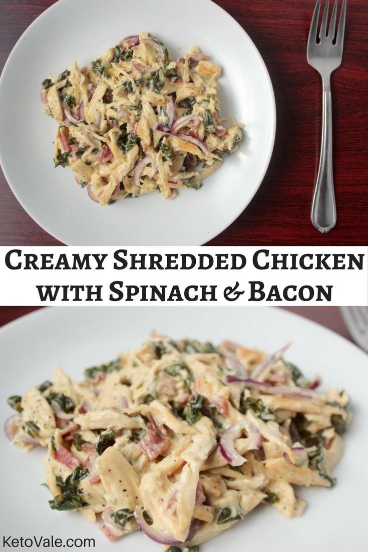 Shredded Chicken Keto
 Creamy Shredded Chicken with Spinach and Bacon Recipe
