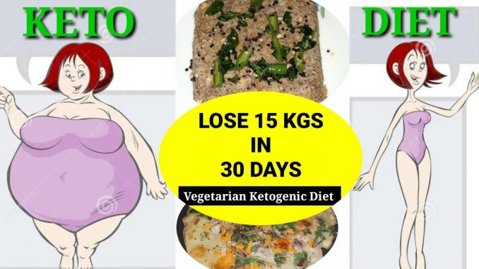 South Indian Keto Diet Plan
 Indian Ve arian Keto Diet Plan To Lose 15 Kgs In 30 Days