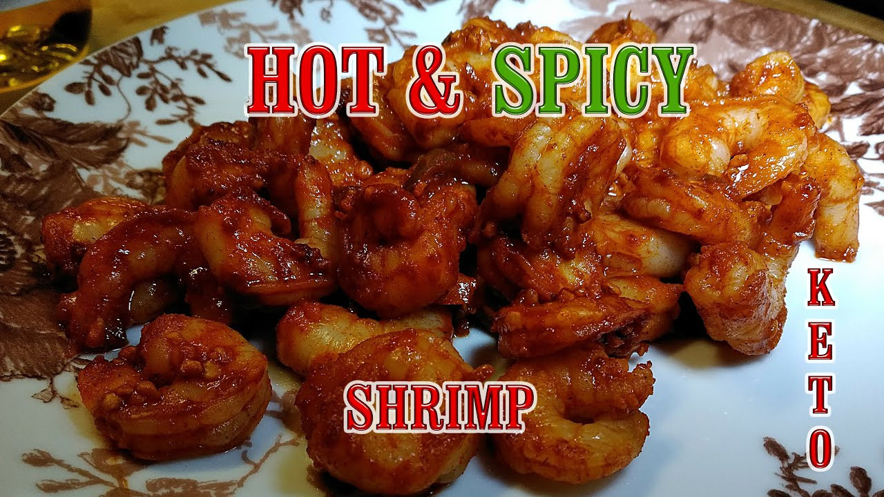 Spicy Shrimp Keto
 Keto Friendly Hot Spicy Shrimp