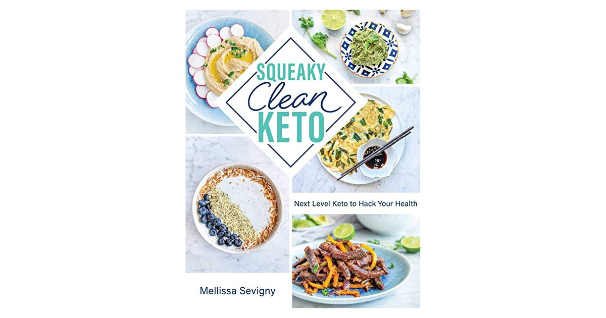 Squeaky Clean Keto
 Squeaky Clean Keto by Mellissa Sevigny