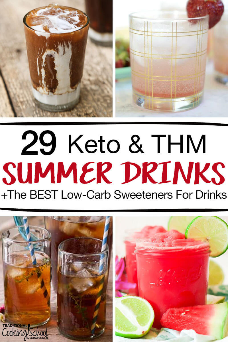 Summer Keto Cocktails
 29 Keto & THM Summer Drinks BEST Low Carb Sweeteners For