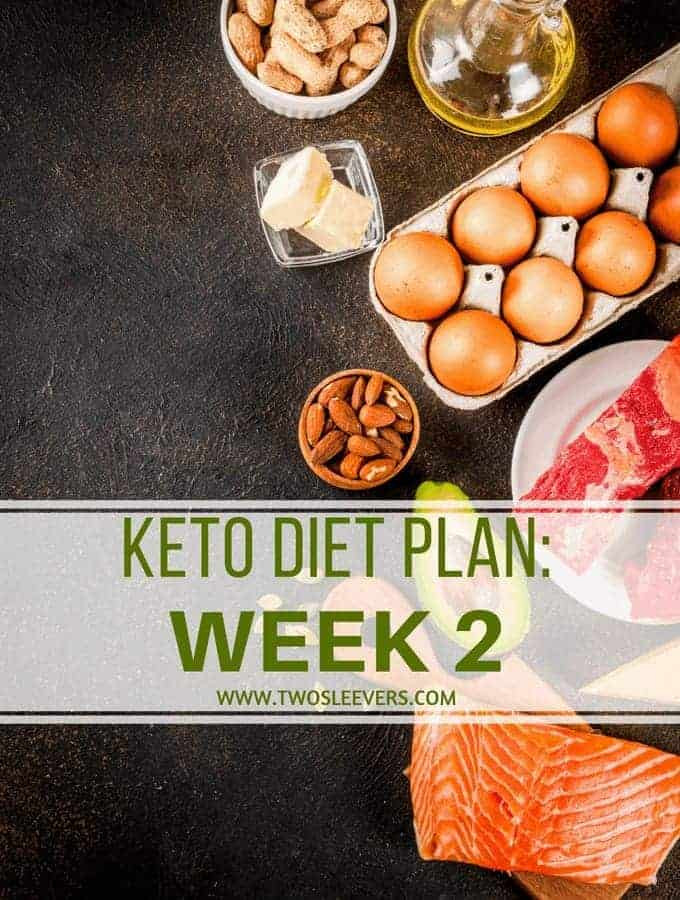 Two Week Keto Diet Plan
 Keto Diet Plan Week 2