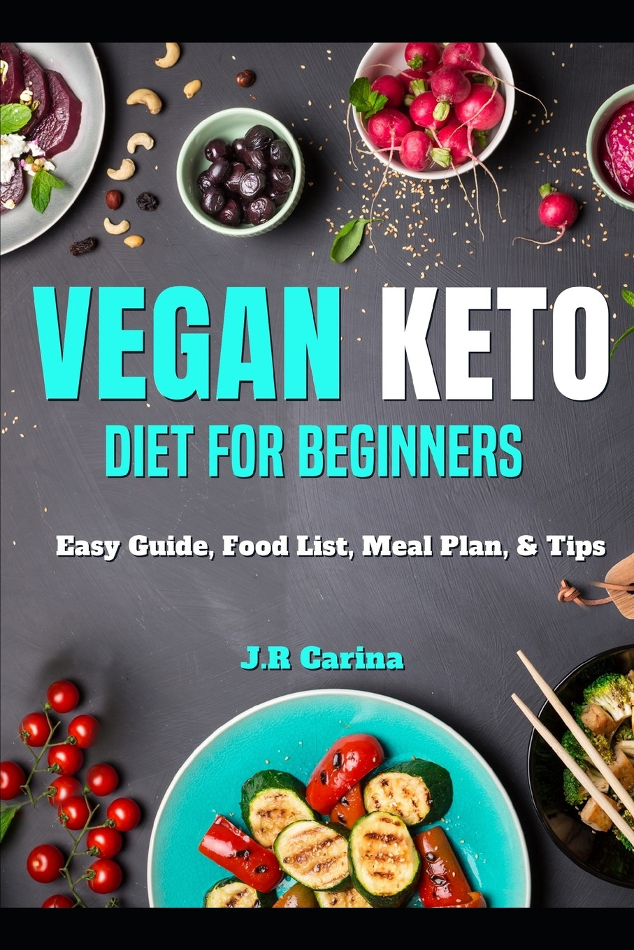 Vegan Keto Diet For Beginners
 Easy Cookbook Vegan Keto Diet Vegan Keto Diet for