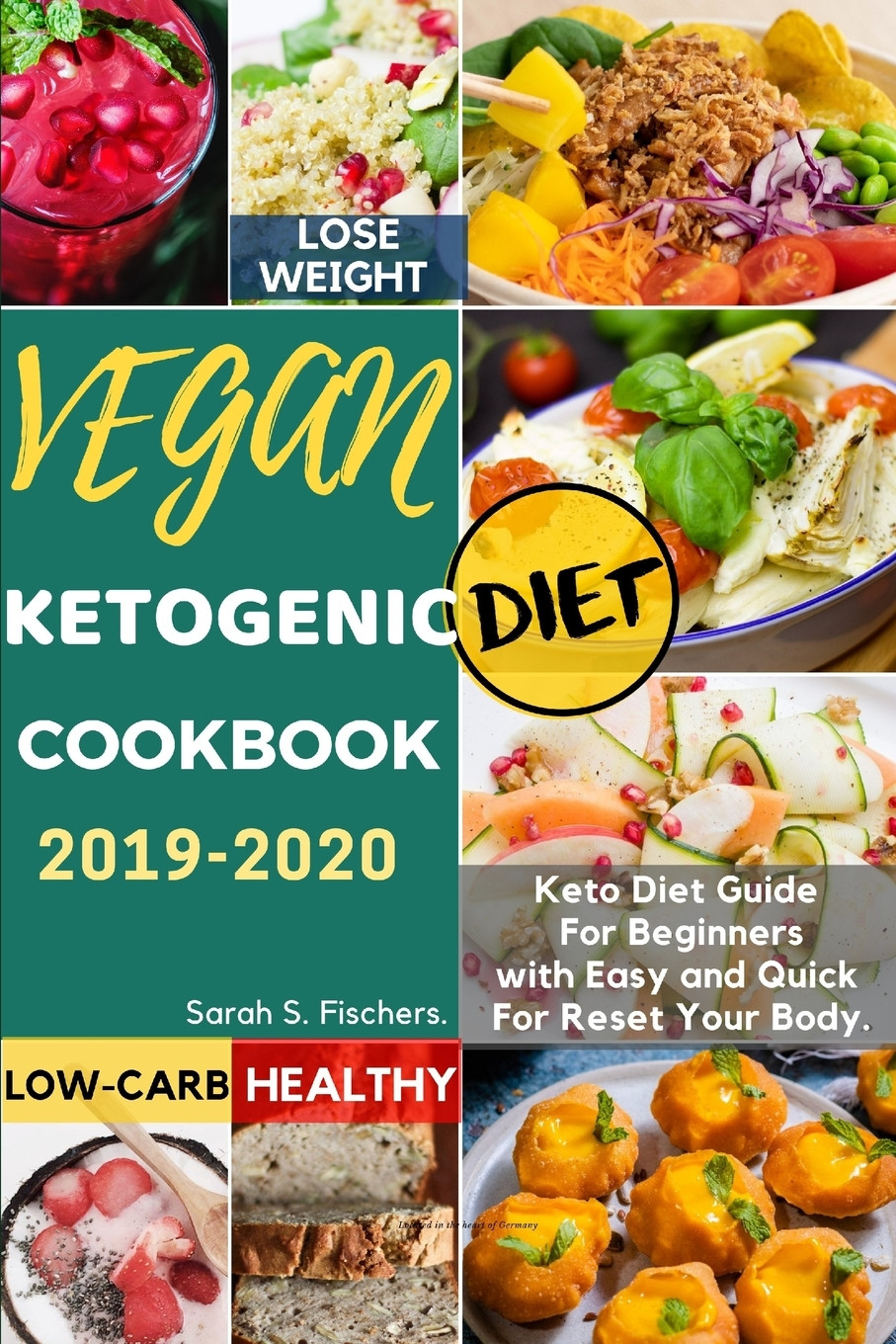 Vegan Keto Diet For Beginners
 Vegan Ketogenic Diet Cookbook 2019 2020 Keto Diet Guide