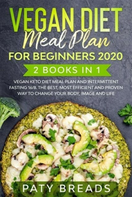 Vegan Keto Diet For Beginners
 Vegan Diet meal plan for Beginners 2020 2 Books in 1