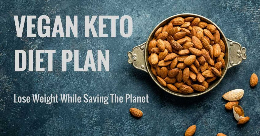 Vegan Keto Diet For Weight Loss Vegan Keto Diet Plan – Lose Weight While Saving The Planet