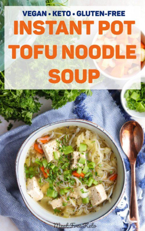 Vegan Keto Instant Pot Recipes
 Vegan Keto Tofu Noodle Soup gluten free instant pot