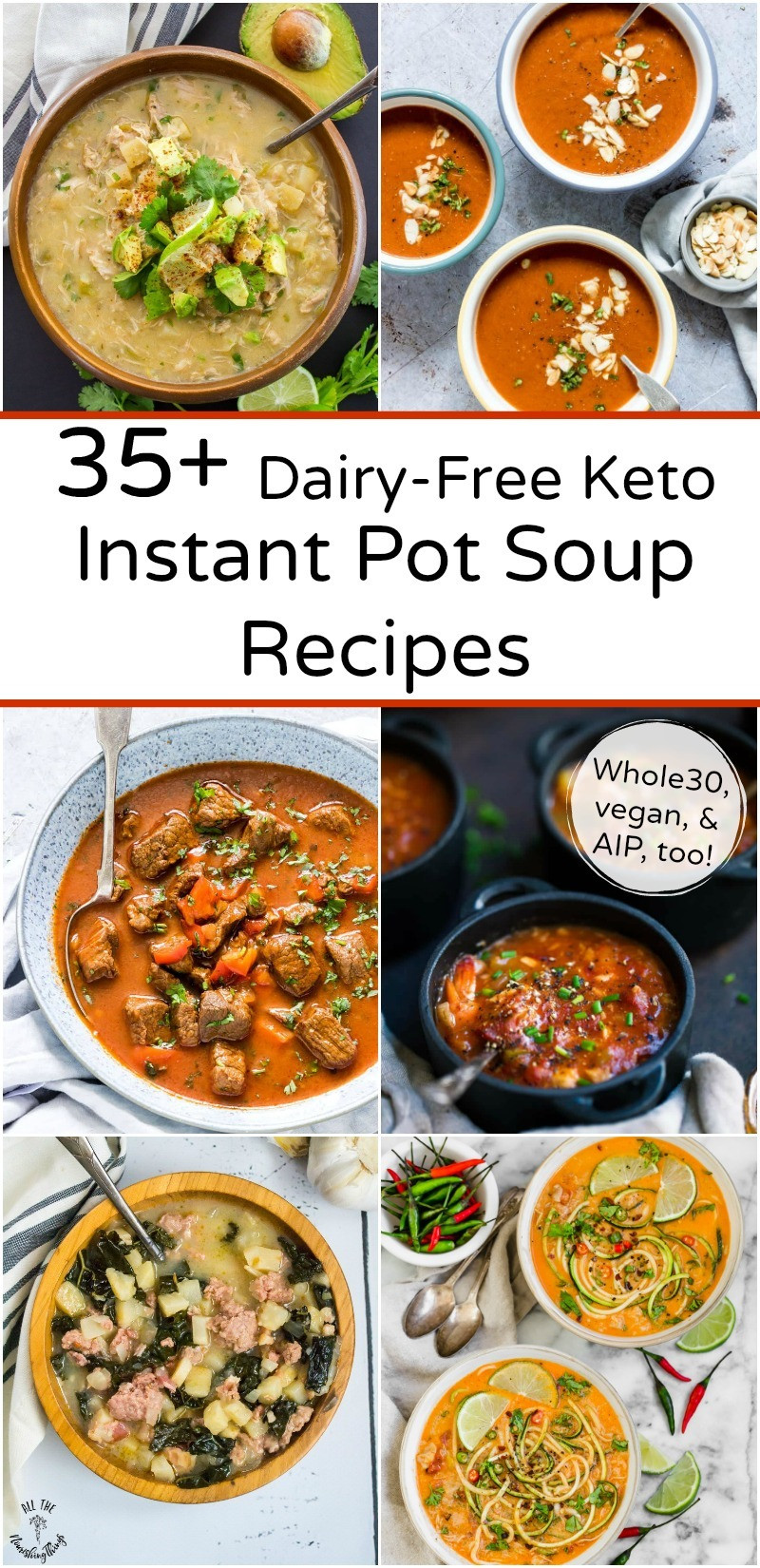 Vegan Keto Instant Pot Recipes
 35 Dairy Free Keto Instant Pot Soup Recipes Whole30